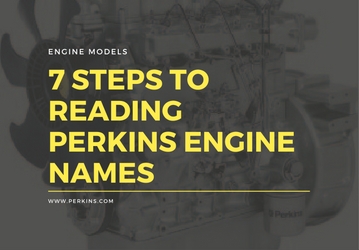 Steps to Reading Perkins Engines Model names